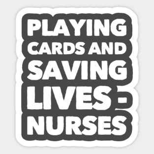 Playing Cards and Saving Lives Sticker